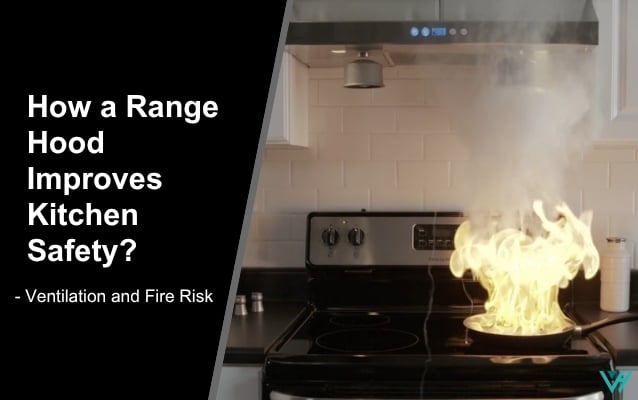 Range Hood in Kitchen Safety